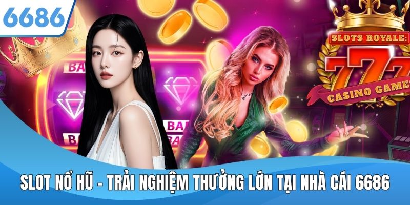 Slot Nổ Hũ