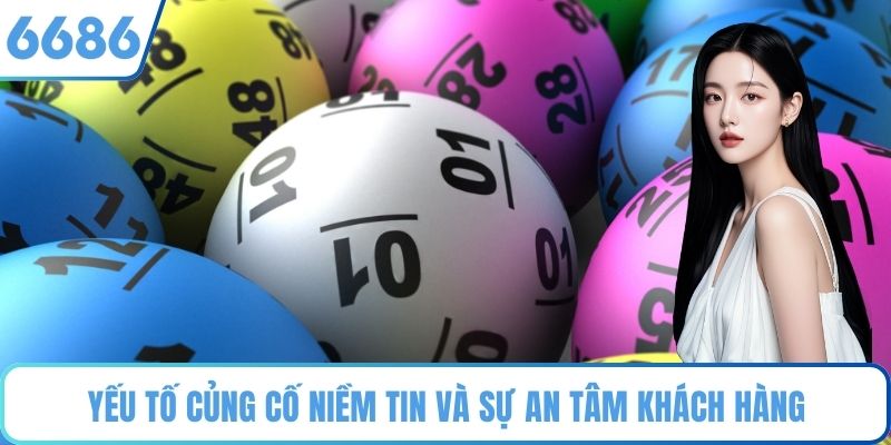 Yếu tố củng cố niềm tin và sự an tâm khách hàng